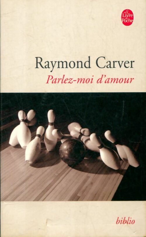 Livrenpoche : Parlez-moi d'amour - Raymond Carver - Livre