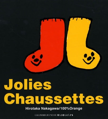 Livrenpoche : Jolies chaussettes - a partir de 2 ans - Hirotaka Nakagawa - Livre