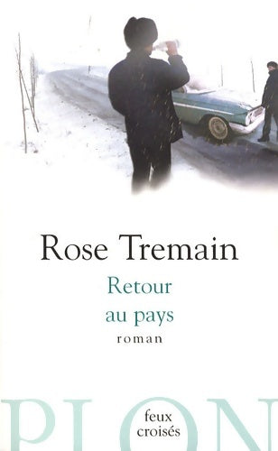 Livrenpoche : Retour au pays - Rose Tremain - Livre