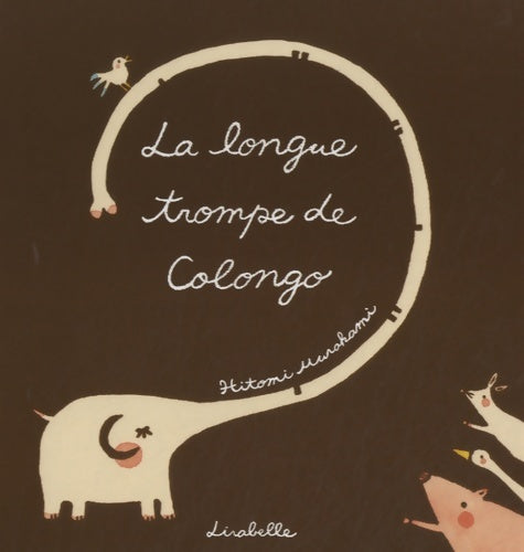 Livrenpoche : La longue trompe de colongo - Hitomi Murakami - Livre