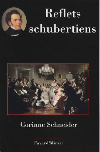 Livrenpoche : Reflets schubertiens - Corinne Schneider - Livre