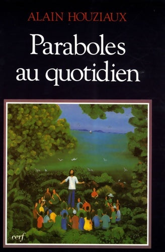 Livrenpoche : Paraboles au quotidien - Alain Houziaux - Livre