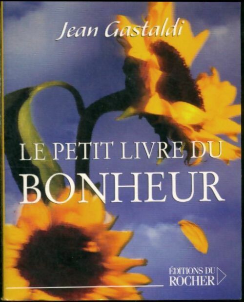 Livrenpoche : Le petit Livre du bonheur - Jean Gastaldi - Livre