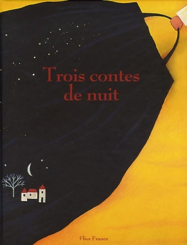 Livrenpoche : Trois contes de nuit - Marilyn Plénard - Livre