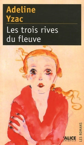 Livrenpoche : Les trois rives du fleuve - Adeline Yzac - Livre