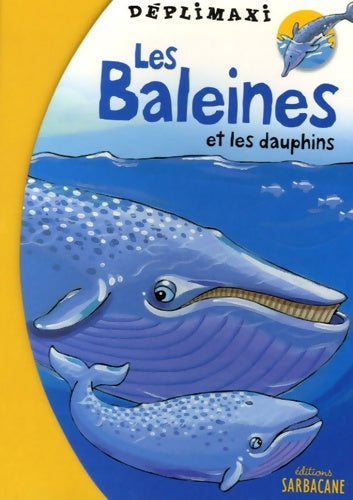 Livrenpoche : Les baleines : Et les dauphins - Arno - Livre