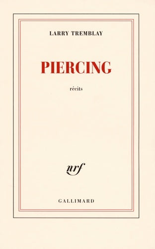 Livrenpoche : Piercing - Larry Tremblay - Livre