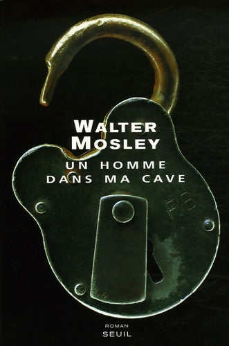 Livrenpoche : Un homme dans ma cave - Walter Mosley - Livre