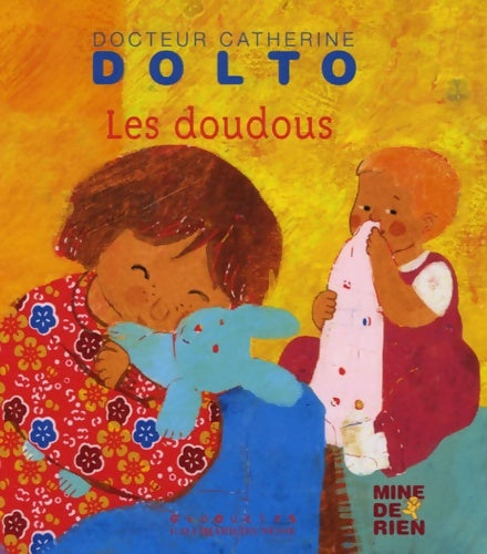 Livrenpoche : Les doudous - Docteur Catherine Dolto - de 2 à 7 ans - Catherine Dolto - Livre