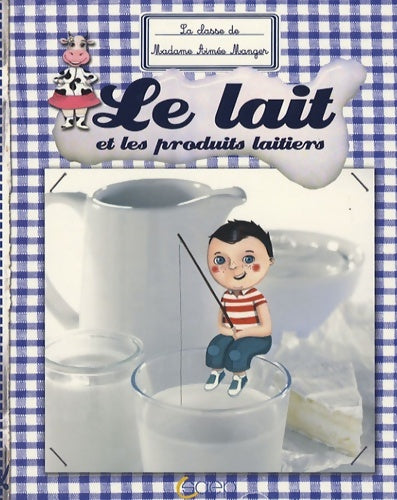 Livrenpoche : Le lait et les produits laitiers - Sophie Cottin - Livre