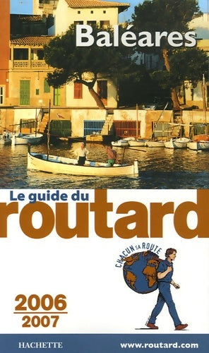 Livrenpoche : Guide du routard baléares 2006/2007 - Philippe Gloaguen - Livre