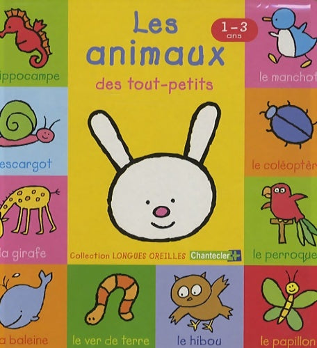 Livrenpoche : Les animaux des tout-petits : 1-3 ans - Anita Engelen - Livre