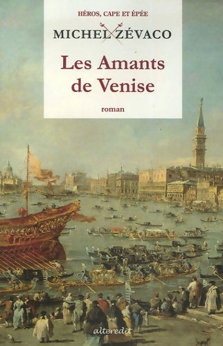 Livrenpoche : Les amants de Venise - Michel Zévaco - Livre