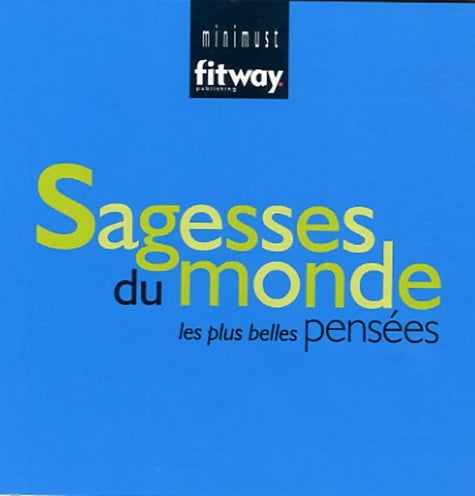 Livrenpoche : Sagesses du monde : Les plus belles pensées - Saber Mansouri - Livre