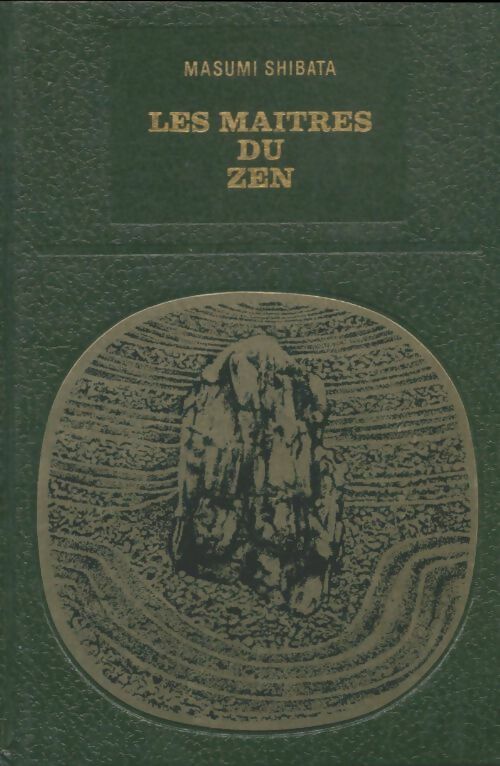 Livrenpoche : Les maîtres du zen au Japon - Masumi Shibata - Livre