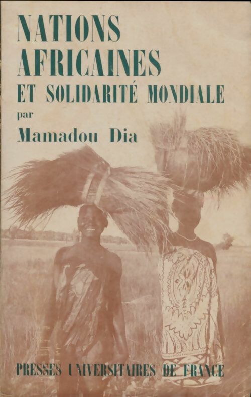 Livrenpoche : Nations africaines et solidarité mondiale - Mamadou Dia - Livre