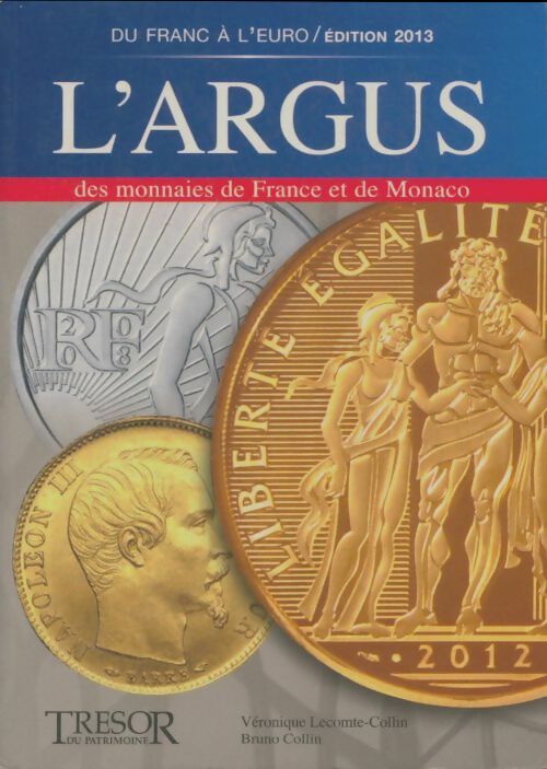 Livrenpoche : L'argus des monnaies de France et de Monaco 2013 - Collectif - Livre