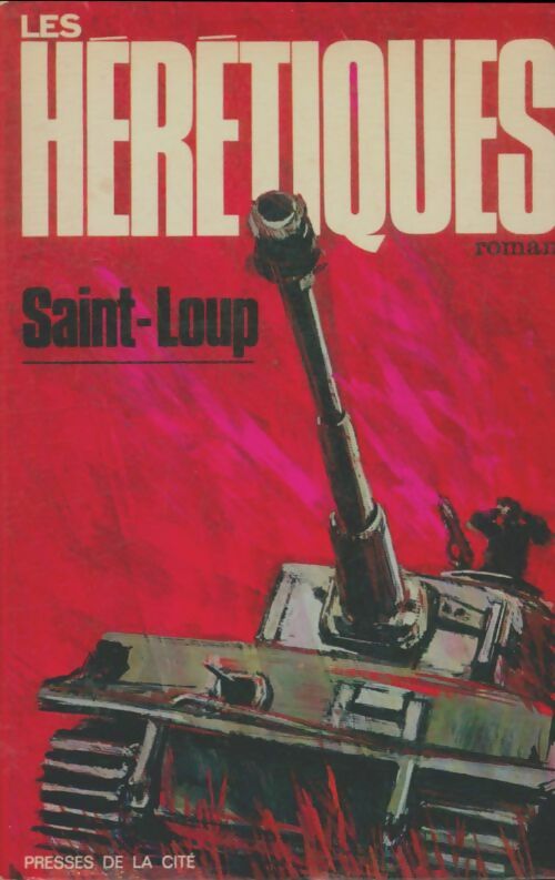 Livrenpoche : Les hérétiques - Saint-Loup - Livre