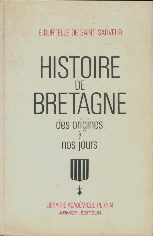 Livrenpoche : Histoire de Bretagne - E Durtelle De Saint-Sauveur - Livre