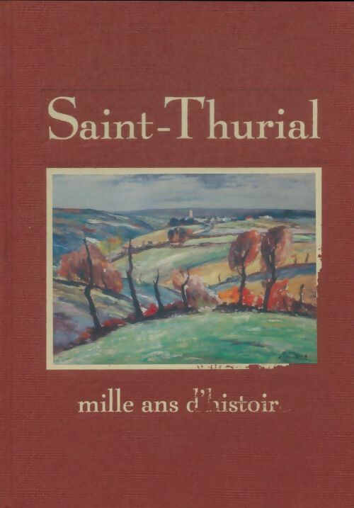Livrenpoche : Saint-Thurial mille ans d'histoire - Collectif - Livre