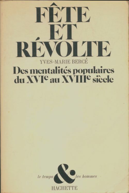 Livrenpoche : Fête et révolte - Yves-Marie Bercé - Livre