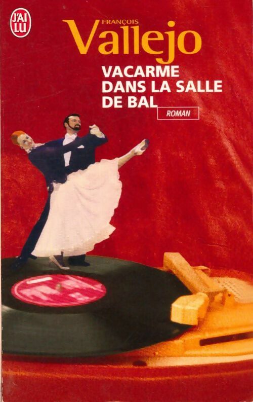 Livrenpoche : Vacarme dans la salle de bal - François Vallejo - Livre