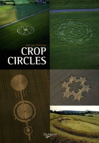 Livrenpoche : Crop circles : Le mystère des cercles de culture - Bernard Baudouin - Livre