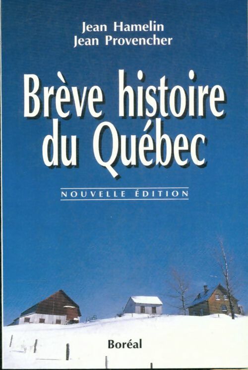 Livrenpoche : Brève histoire du Québec - Jean Provencher, Jean Hamelin - Livre