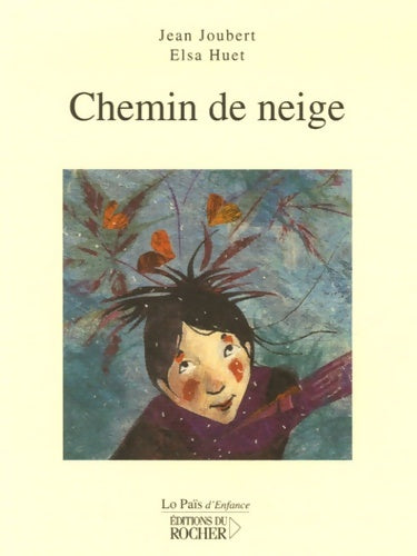 Livrenpoche : Chemin de neige - Jean Joubert - Livre