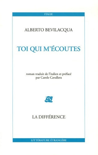 Livrenpoche : Toi qui m'écoutes - Alberto Bevilacqua - Livre