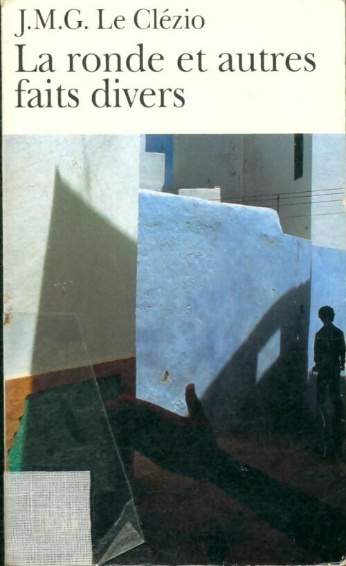 Livrenpoche : La ronde et autres faits divers - Jean-Marie Gustave Le Clézio - Livre