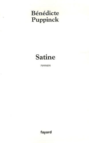 Livrenpoche : Satine - Bénédicte Puppinck - Livre