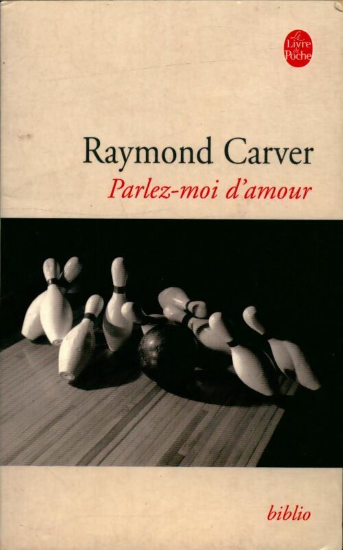 Livrenpoche : Parlez-moi d'amour - Raymond Carver - Livre