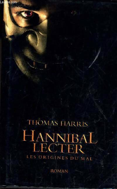 Hannibal Lecter - Thomas Harris - Livre
