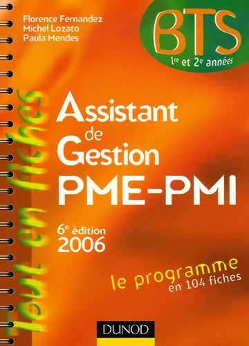 Livrenpoche : BTS assistant de gestion pme/pmi - 6ème édition - le programme en 104 fiches : Le programme en 104 fiches - Florence Fernandez - Livre