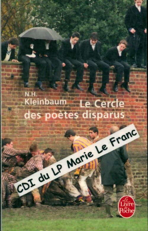 Livrenpoche : Le cercle des poètes disparus - N.H. Kleinbaum - Livre