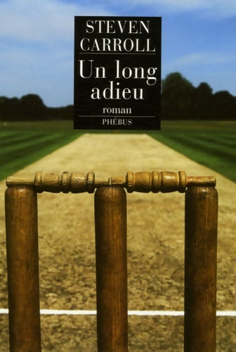 Livrenpoche : Un long adieu - Steven Carroll - Livre