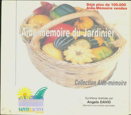 Livrenpoche : Aide-mémoire du jardinier - Angela David - Livre