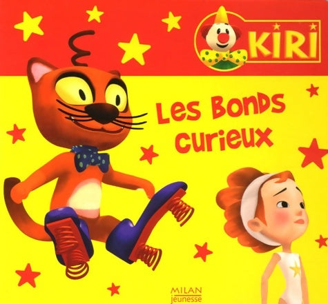 Livrenpoche : Kiri le clown. Les bonds curieux - Sydélia Guirao - Livre