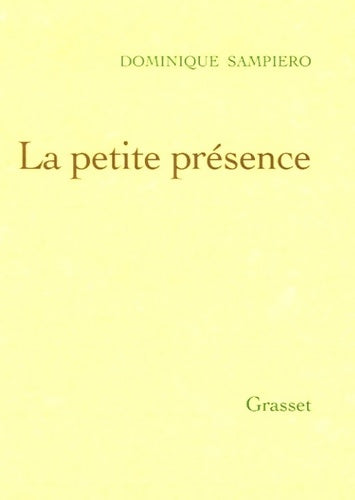 Livrenpoche : La Petite présence - Dominique Sampiero - Livre