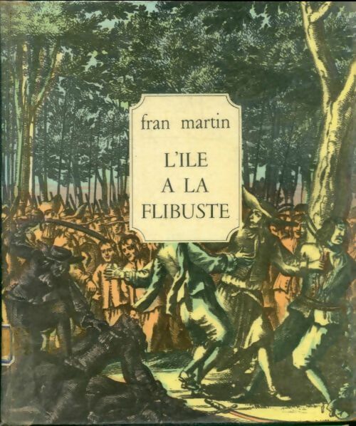 Livrenpoche : L'île à la flibuste - Fran Martin - Livre