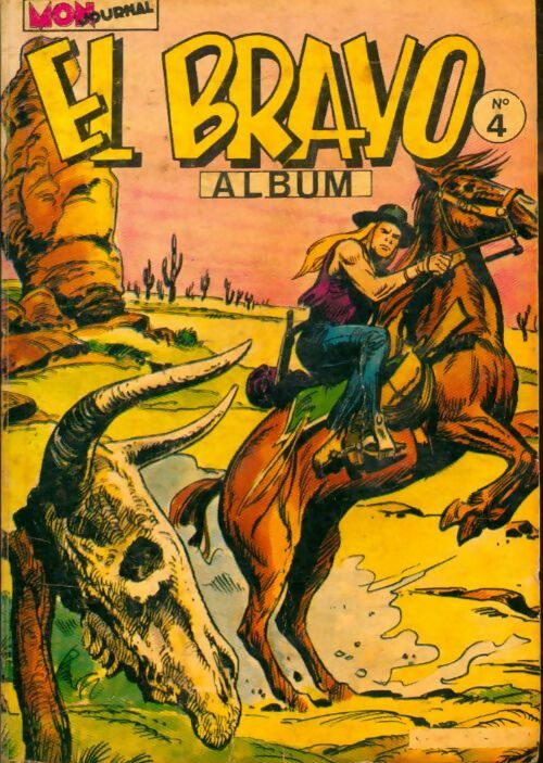 Livrenpoche : El Bravo - Album n°4 : du 10 au12 - Collectif - Livre