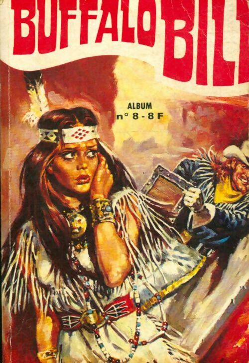 Livrenpoche : Buffalo Bill - Album n°8 : du 22 au 24 - Collectif - Livre