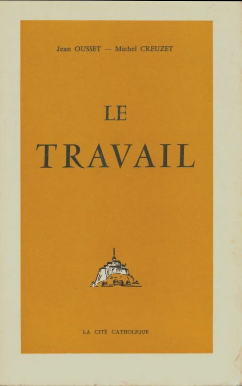Livrenpoche : Le travail - Jean Ousset - Livre