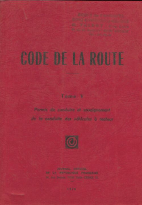 Livrenpoche : Code de la route Tome V - Collectif - Livre