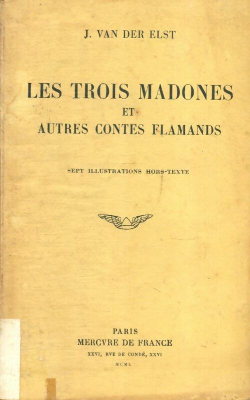 Livrenpoche : Les trois madones et autres contes flamands - J. Van Der Elst - Livre
