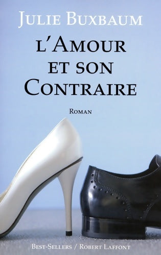 Livrenpoche : L'Amour et son contraire - Julie Buxbaum - Livre
