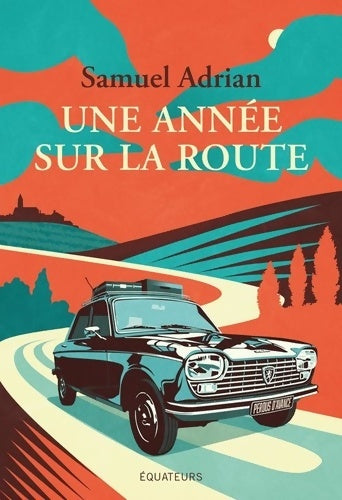 Livrenpoche : Une année sur la route - Samuel Adrian - Livre