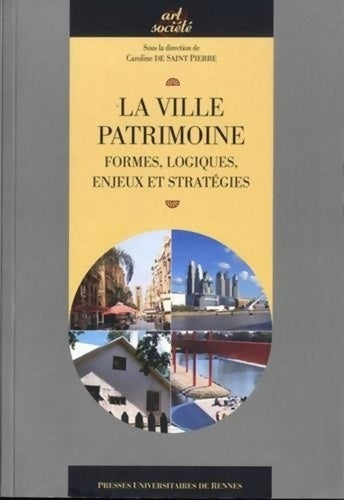 Livrenpoche : VILLE PATRIMOINE - Caroline De Saint-Pierre - Livre