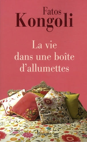 Livrenpoche : La vie dans une boîte d'allumettes - Fatos Kongoli - Livre